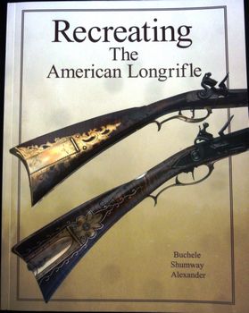 51040 - Recreating the American Longrifle - Books-Videos-Drawings