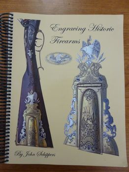 BOOK-EHF Engraving Historic Firearms by John Schippers - Books-Videos-Drawings